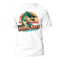 Thumbnail for Don't Be a Dumb Bass Unisex T-shirt