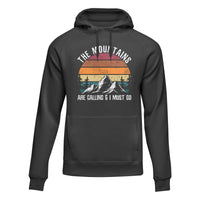 Thumbnail for Hiking The Mountains Are Calling Hoodie