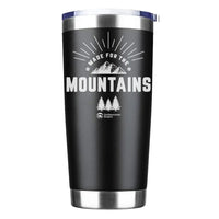 Thumbnail for Made For The Mountains 20oz Insulated Vacuum Sealed Tumbler