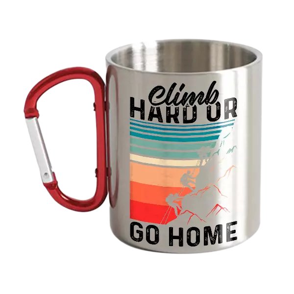 Climb Hard Or Go Home Carabiner Mug 12oz