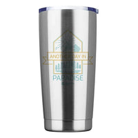 Thumbnail for Another Day In Paradise 20oz Insulated Vacuum Sealed Tumbler