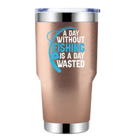 Thumbnail for A Day Without Fishing 30oz Stainless Steel Tumbler Rosegold
