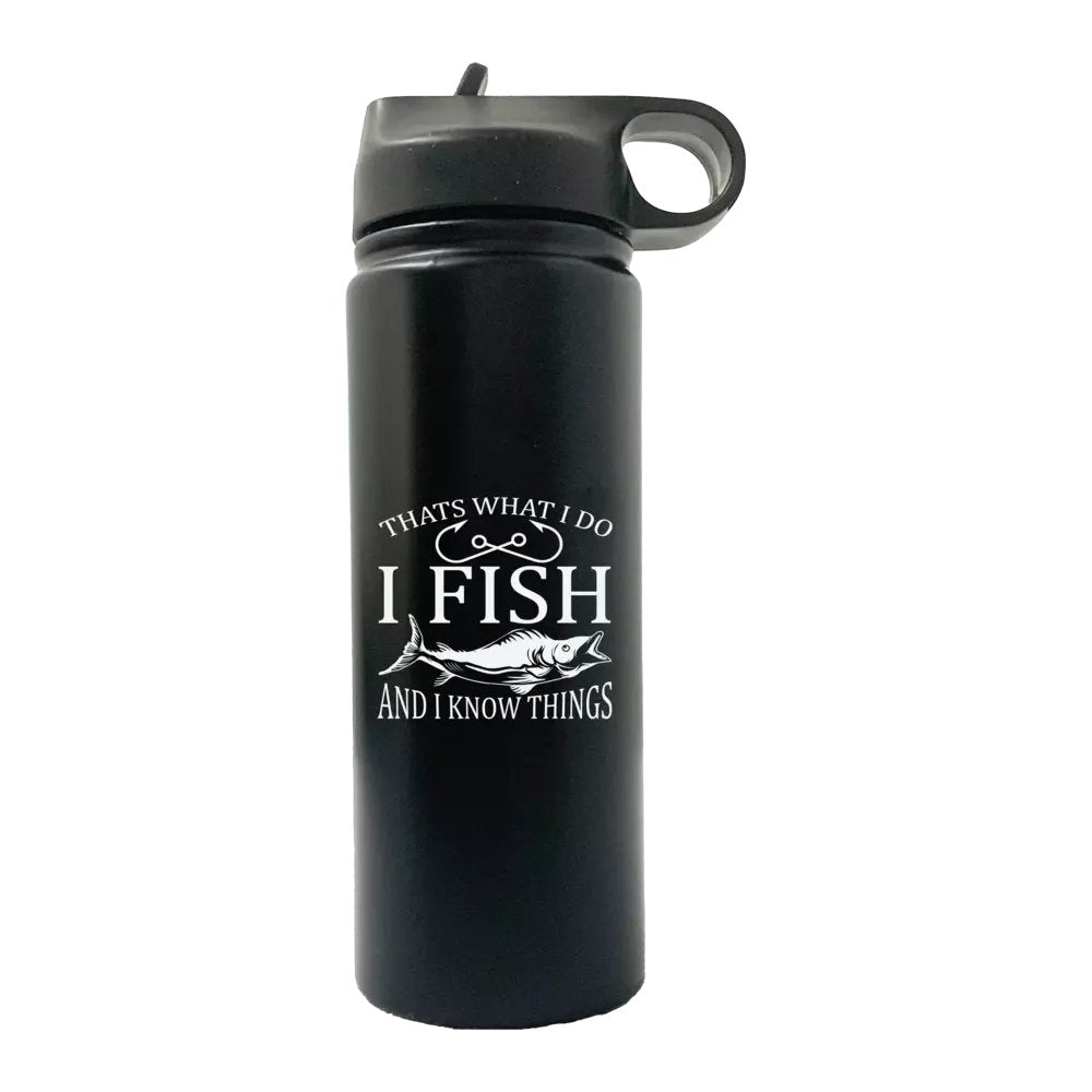 I Fish And Know Things 20oz Sport Bottle