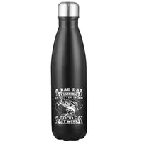 Thumbnail for A Bad Day At Fishing Stainless Steel Water Bottle