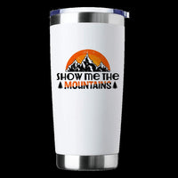Thumbnail for Hiking Show Me The Mountains 20oz Insulated Vacuum Sealed Tumbler