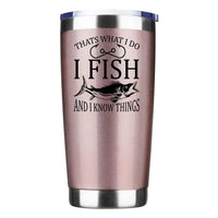 Thumbnail for I Fish And Know Things 20oz Tumbler Rosegold