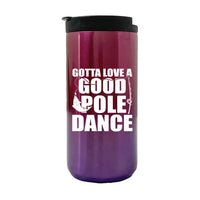 Thumbnail for Gotta Love A Good Pole Dance 14oz Tumbler Purple