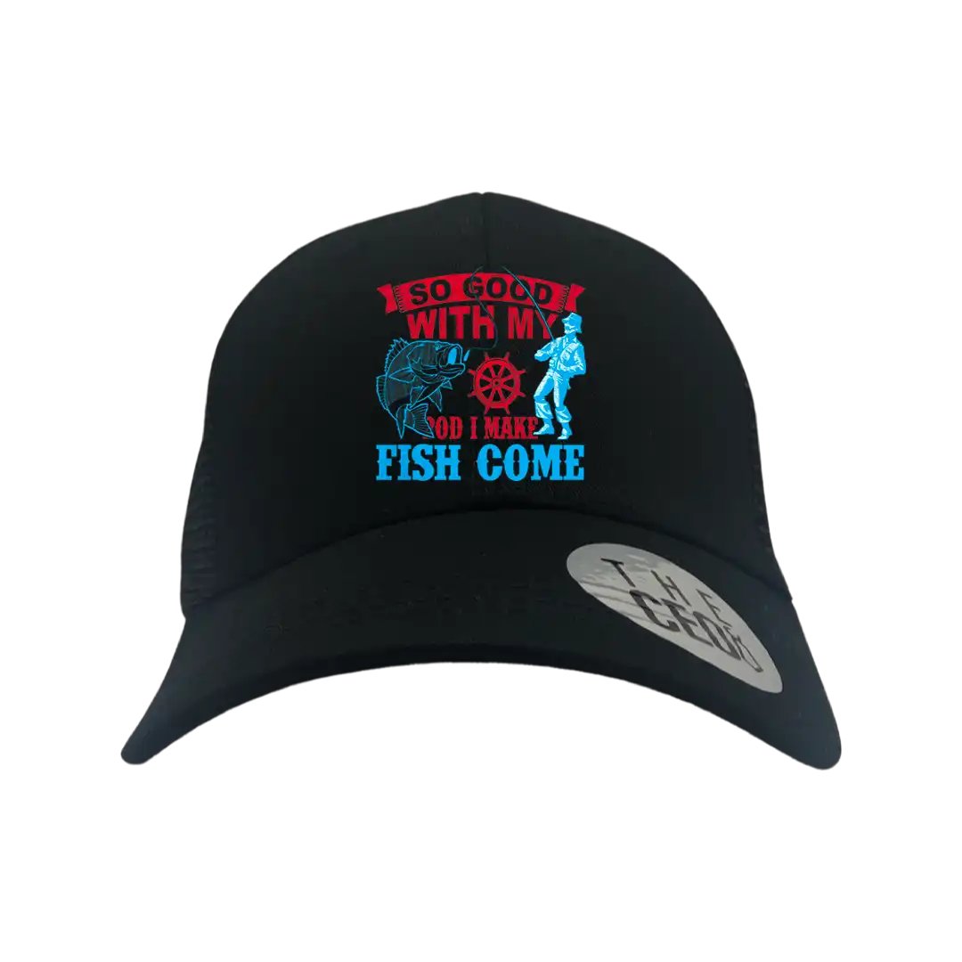 I Make Fish Come Embroidered Trucker Hat