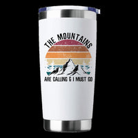 Thumbnail for Hiking The Mountains Are Calling & I Must Go 20oz Tumbler White