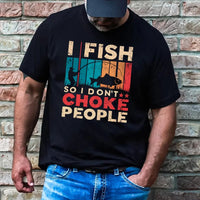 Thumbnail for I Fish So I Don't Choke People Shirt