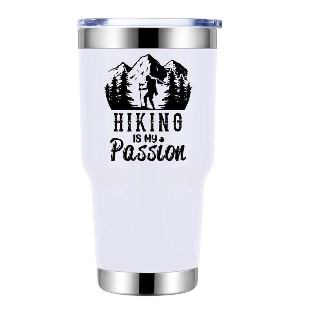 Hiking Is My Passion 30oz Tumbler White