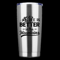 Thumbnail for Hiking Life Is Better In The Mountains 20oz Tumbler Silver