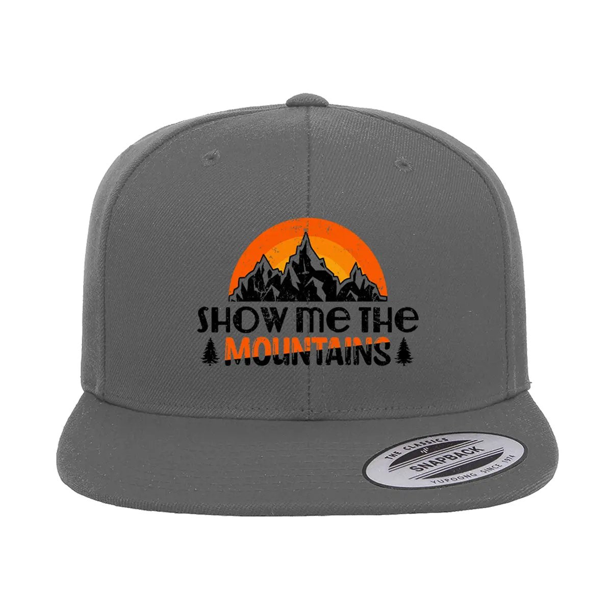 Hiking Show Me To The Mountains Printed Flat Bill Cap