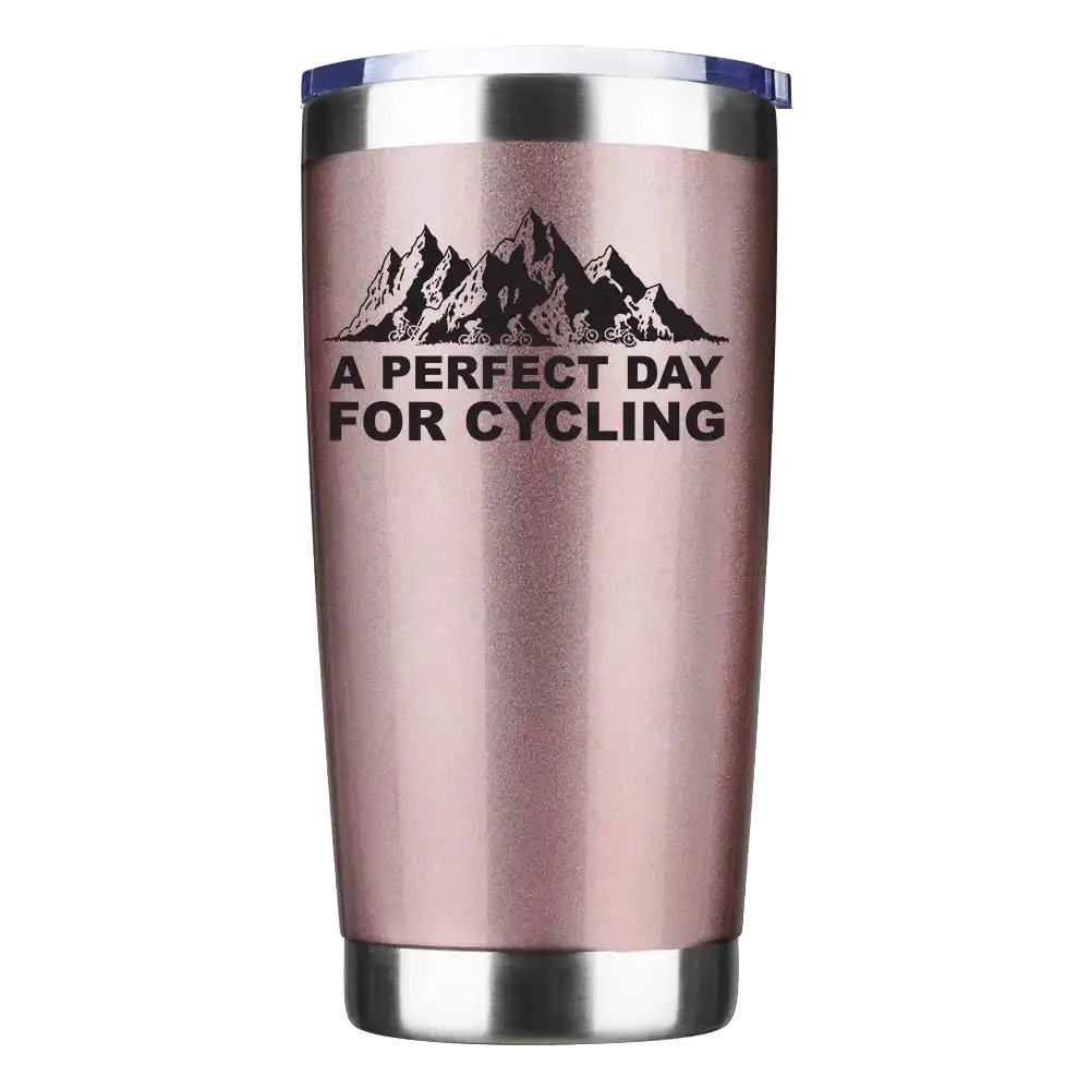 Perfect Day For Cycling 20oz Insulated Vacuum Sealed Tumbler Rose Gold