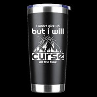 Thumbnail for Hiking I Won't Give Up But I Will Curse All The Time 20oz Tumbler Black