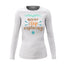 Never Stop Exploring Women Long Sleeve Shirt