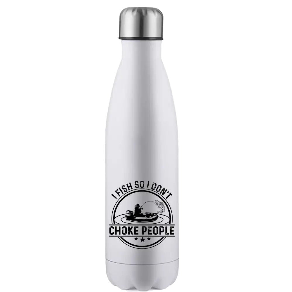 I Fish So I Don't Choke People v2 Stainless Steel Water Bottle