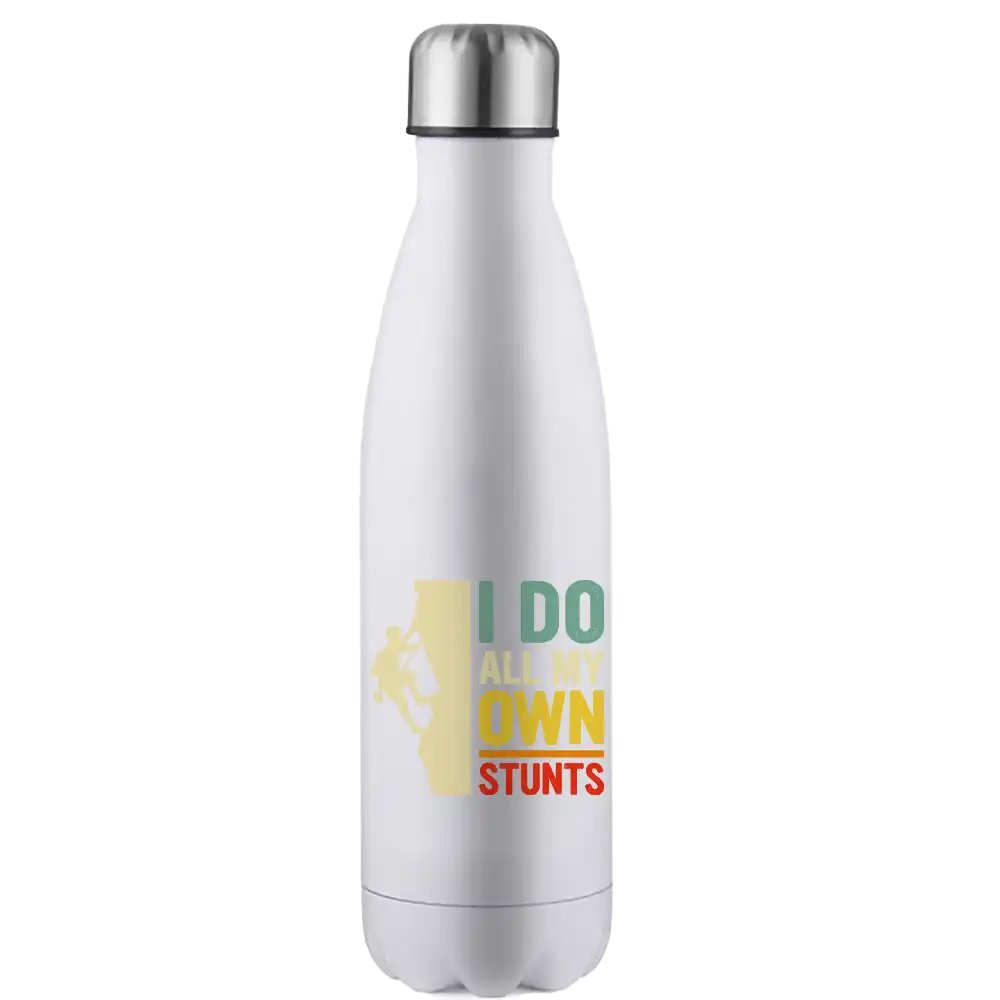 Climbing I Do All My Own Stunts 17oz Stainless Water Bottle White