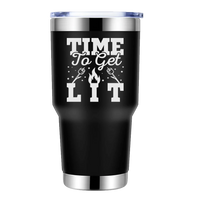 Thumbnail for Time to Get Lit 30oz Stainless Steel Tumbler