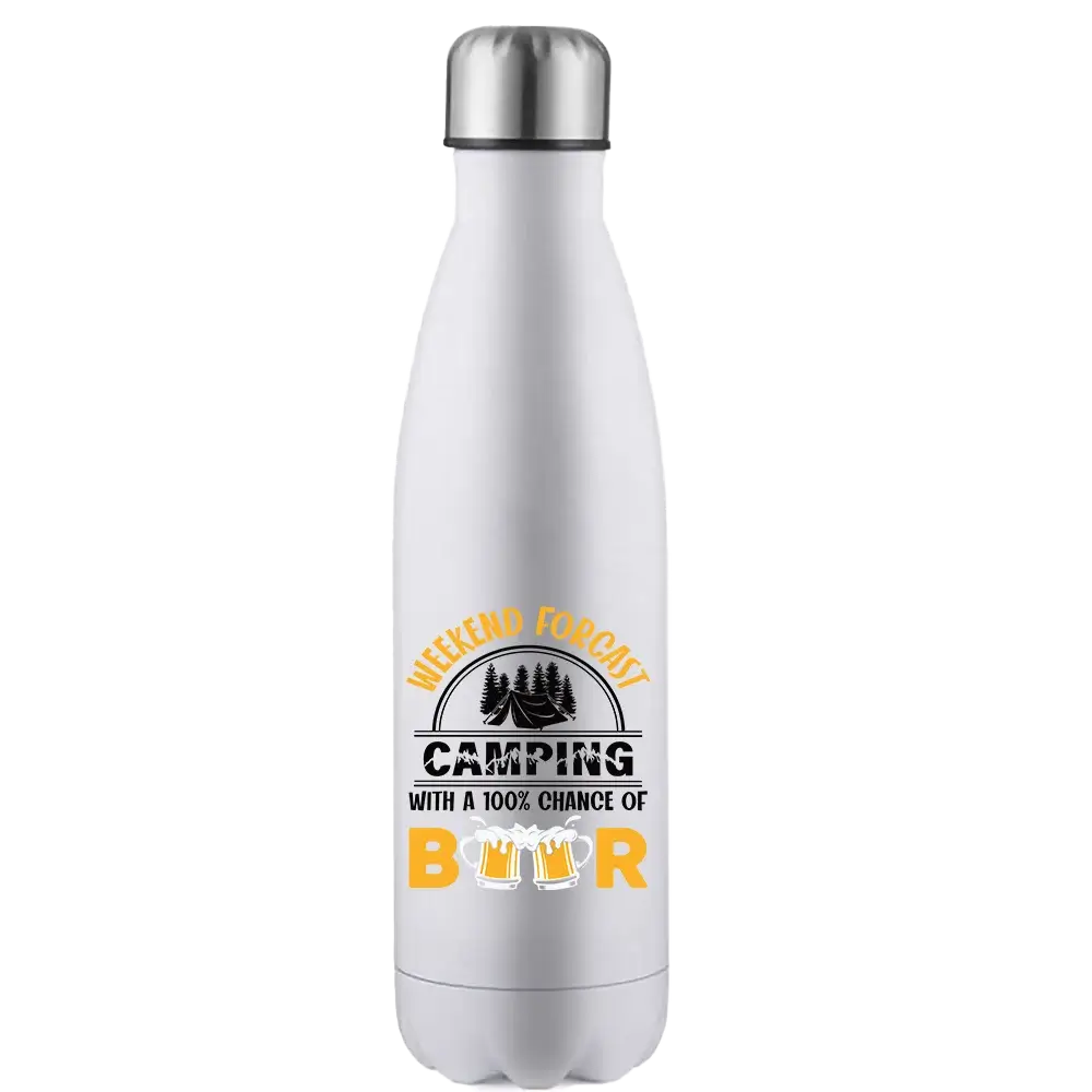 Weekend Forecast, Camping with 100% Beer Stainless Steel Water Bottle