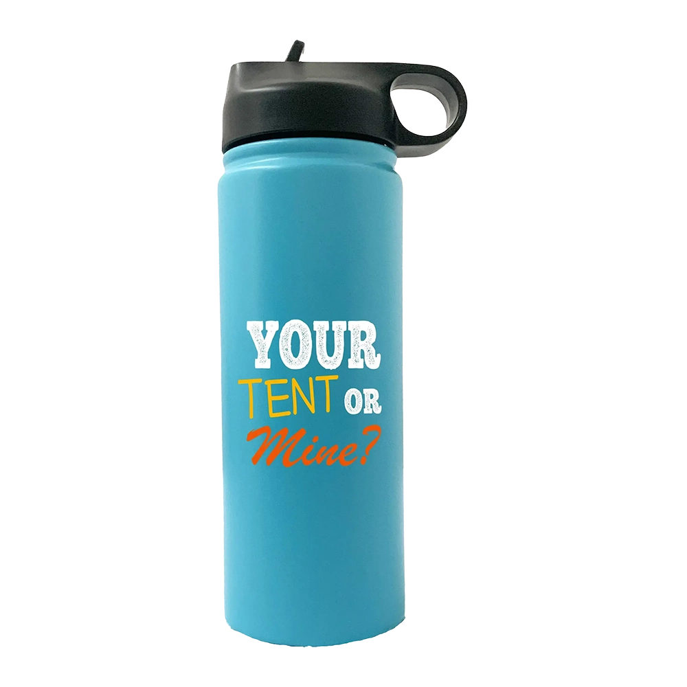 Your Tent Or Mine 20oz Sport Bottle