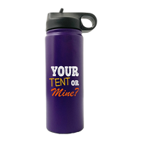 Thumbnail for Your Tent Or Mine 20oz Sport Bottle