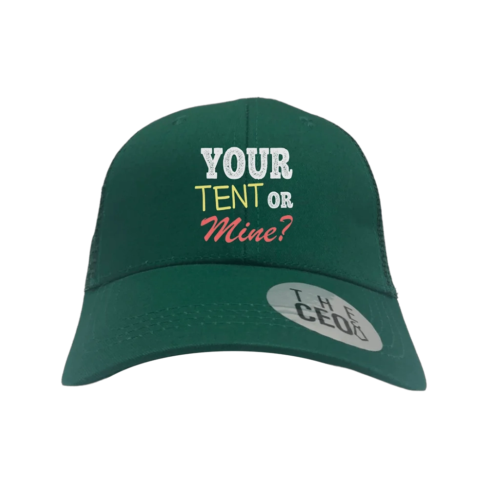Your Tent or Mine Embroidered Trucker Hat