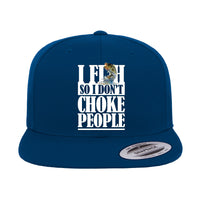 Thumbnail for I Fish So I Don't Choke People Embroidered Flat Bill Cap