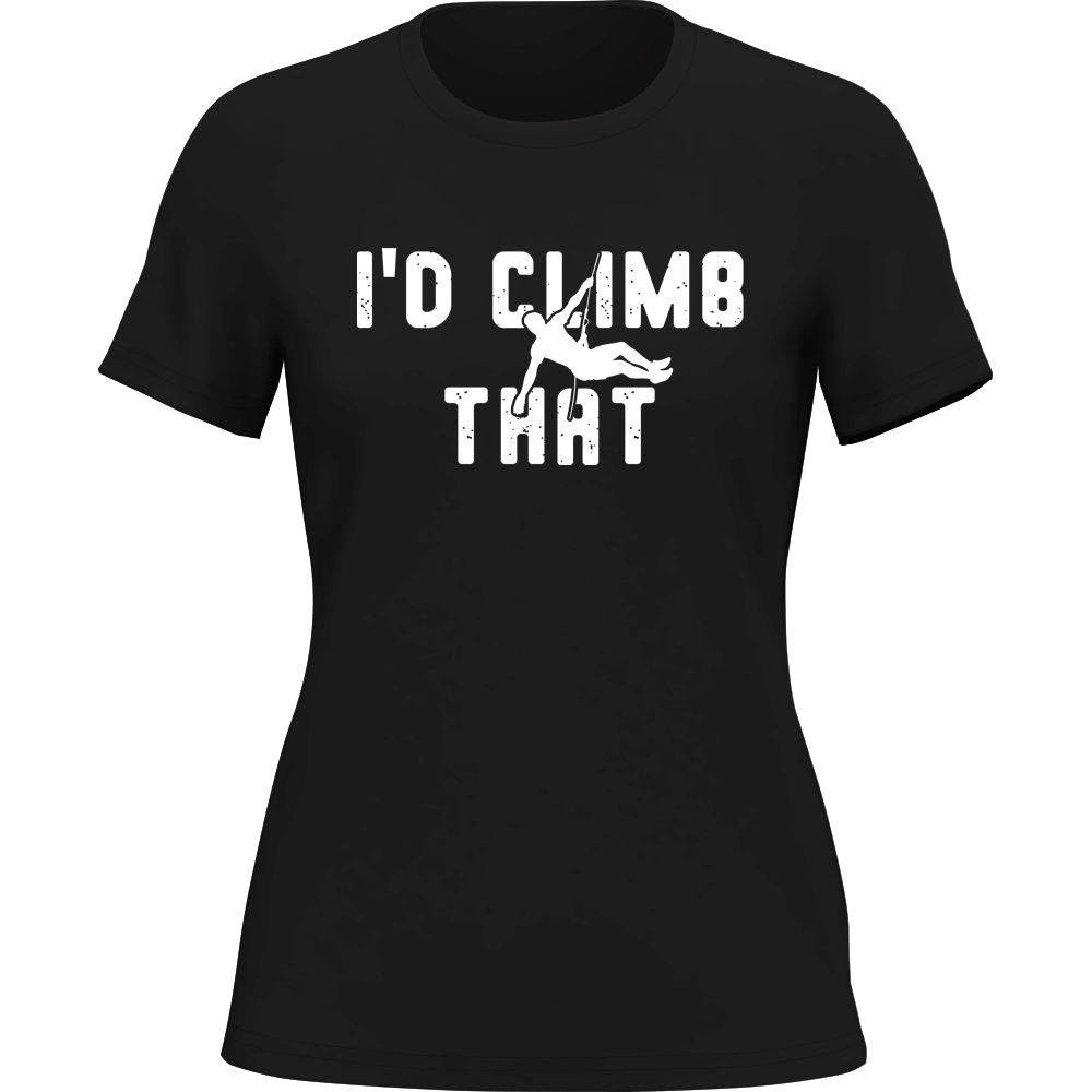 Climbing I'd Climb That T-Shirt for Women