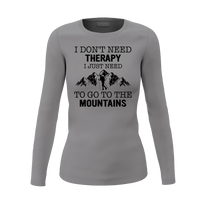 Thumbnail for Hiking I Don't Need Therapy Women Long Sleeve Shirt