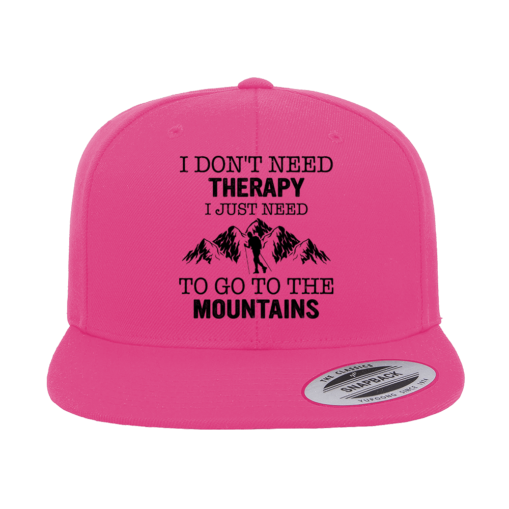 Hiking I Don't Need Therapy Embroidered Flat Bill Cap