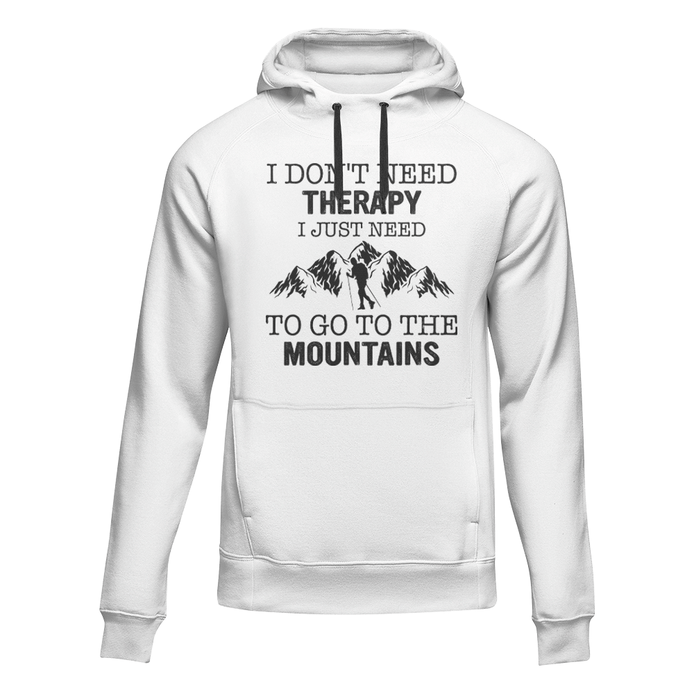 Hiking I Don't Need Therapy Hoodie