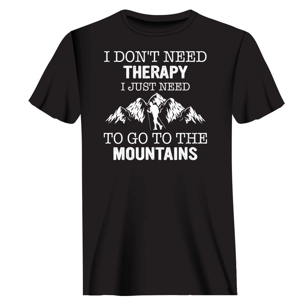 Hiking I Don't Need Therapy T-Shirt for Men