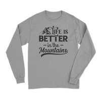 Thumbnail for Hiking Life Is Better In The Mountains Long Sleeve T-Shirt