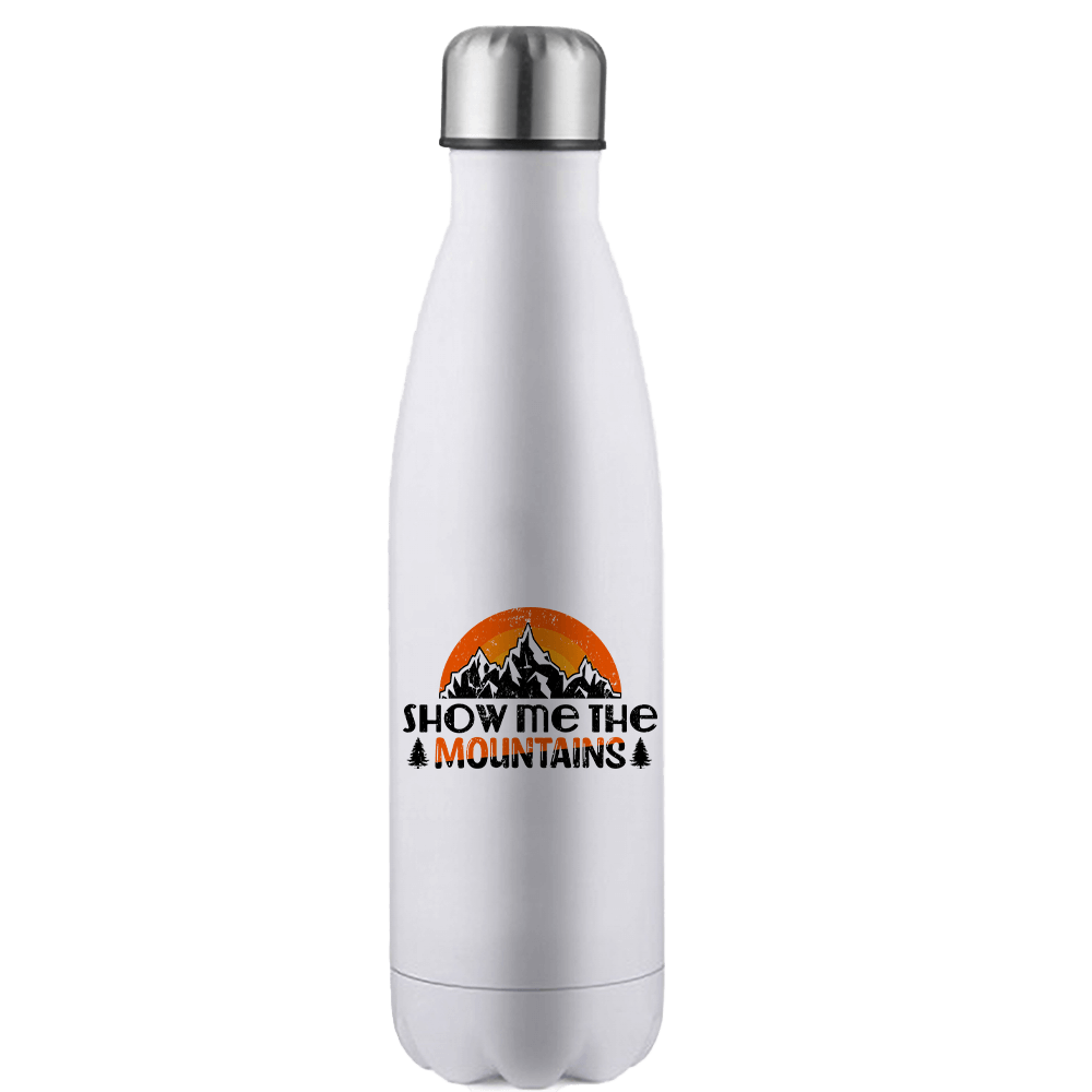 Hiking Show Me To The Mountains Stainless Steel Water Bottle