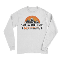 Thumbnail for Hiking Show Me To The Mountains Long Sleeve Shirt
