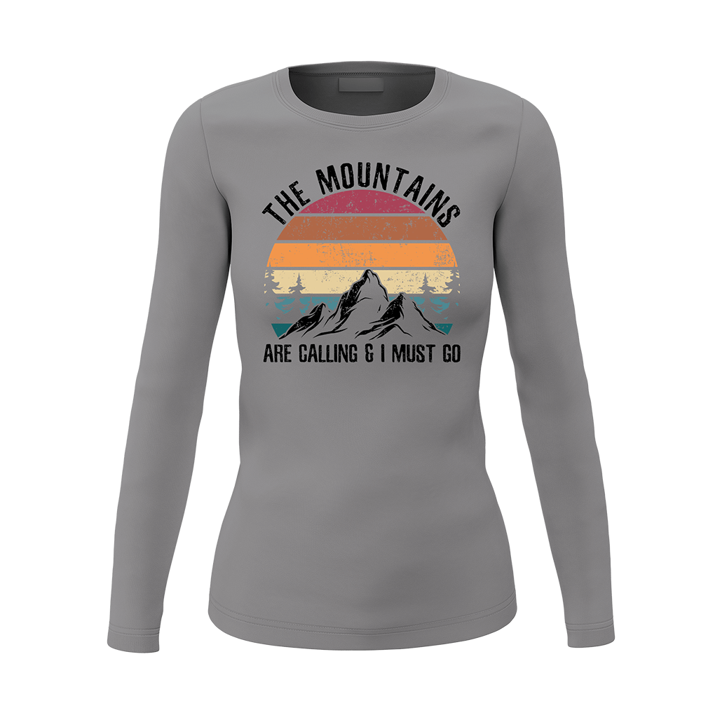 Hiking The Mountains Are Calling Women Long Sleeve Shirt