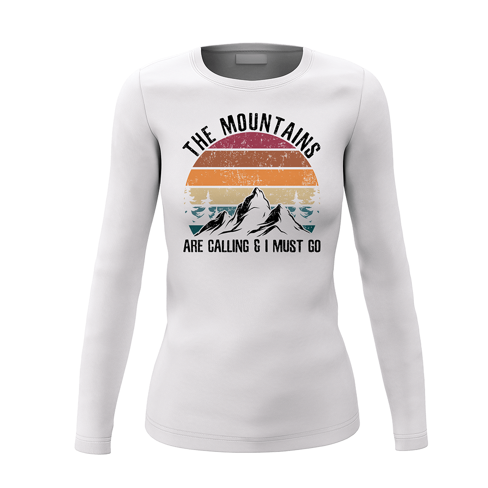Hiking The Mountains Are Calling Women Long Sleeve Shirt