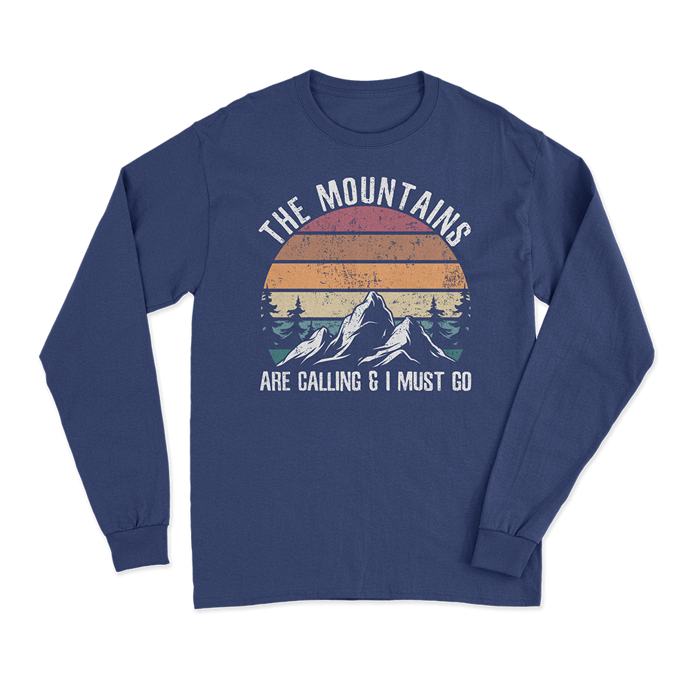 Hiking The Mountains Are Calling Long Sleeve Shirt