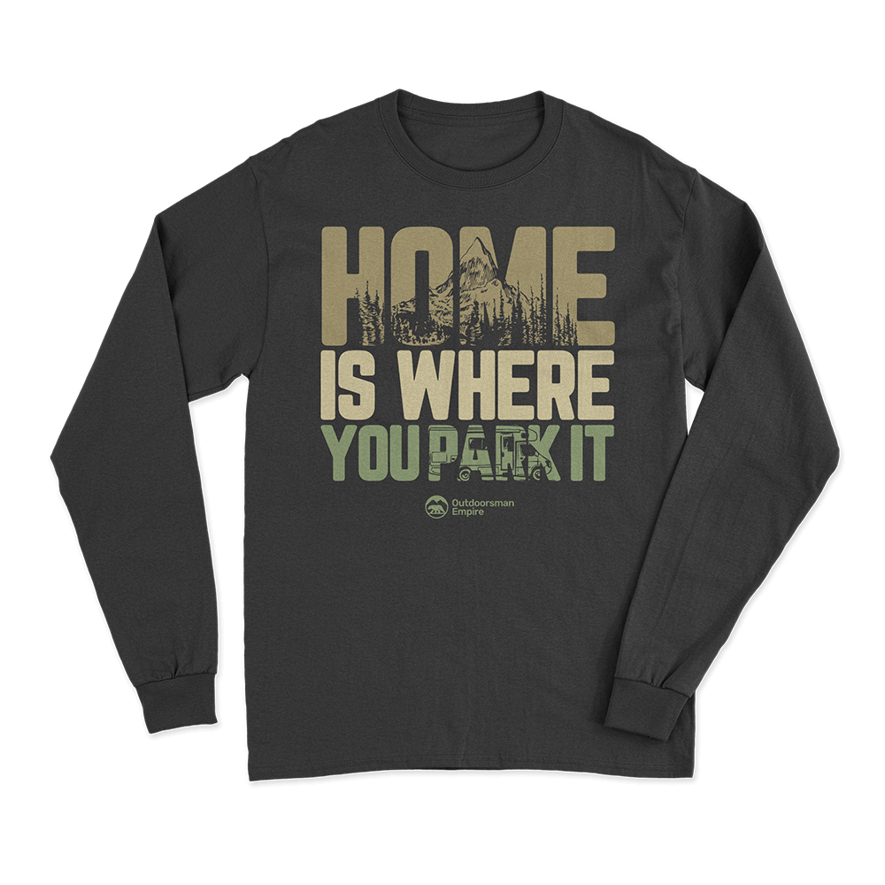 Home Is Your Park Long Sleeve T-Shirt
