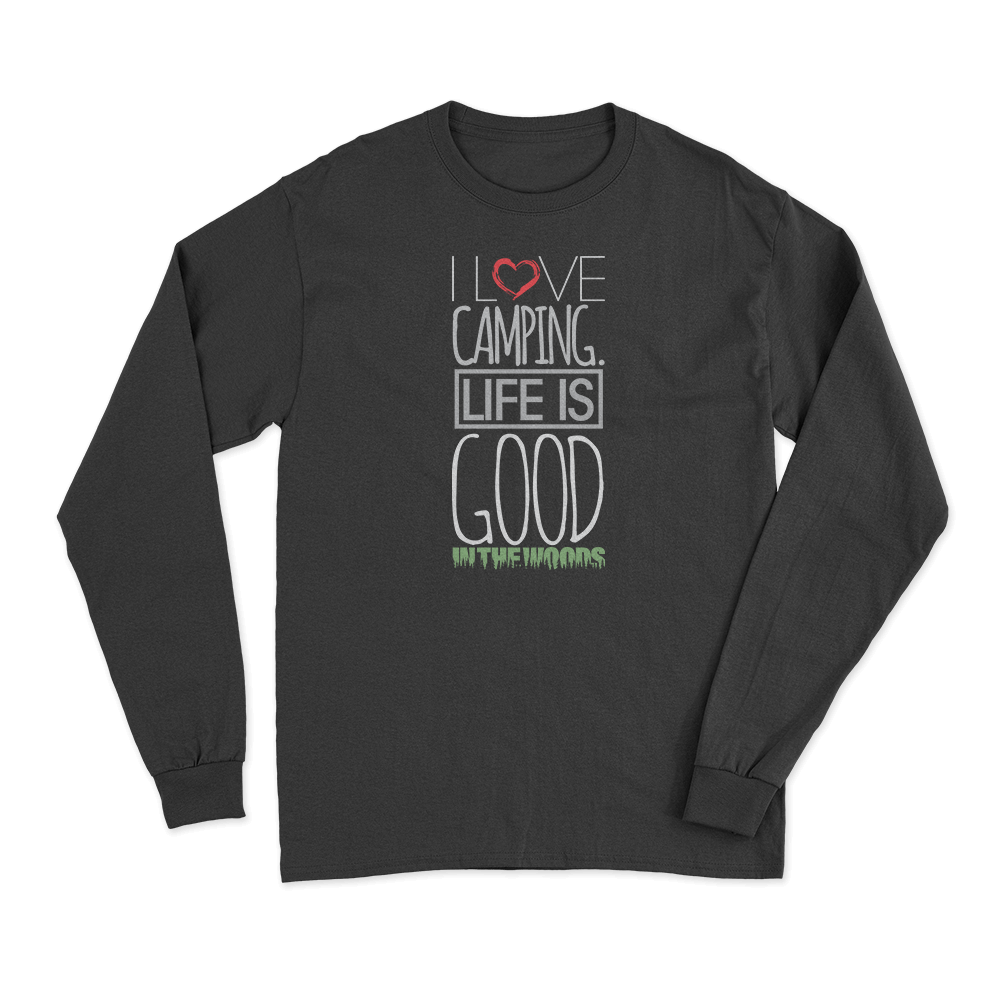 I Love Camping In The Woods Long Sleeve T-Shirt