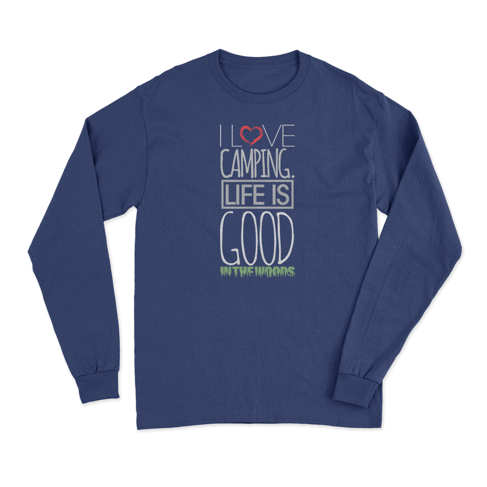 I Love Camping In The Woods Long Sleeve T-Shirt