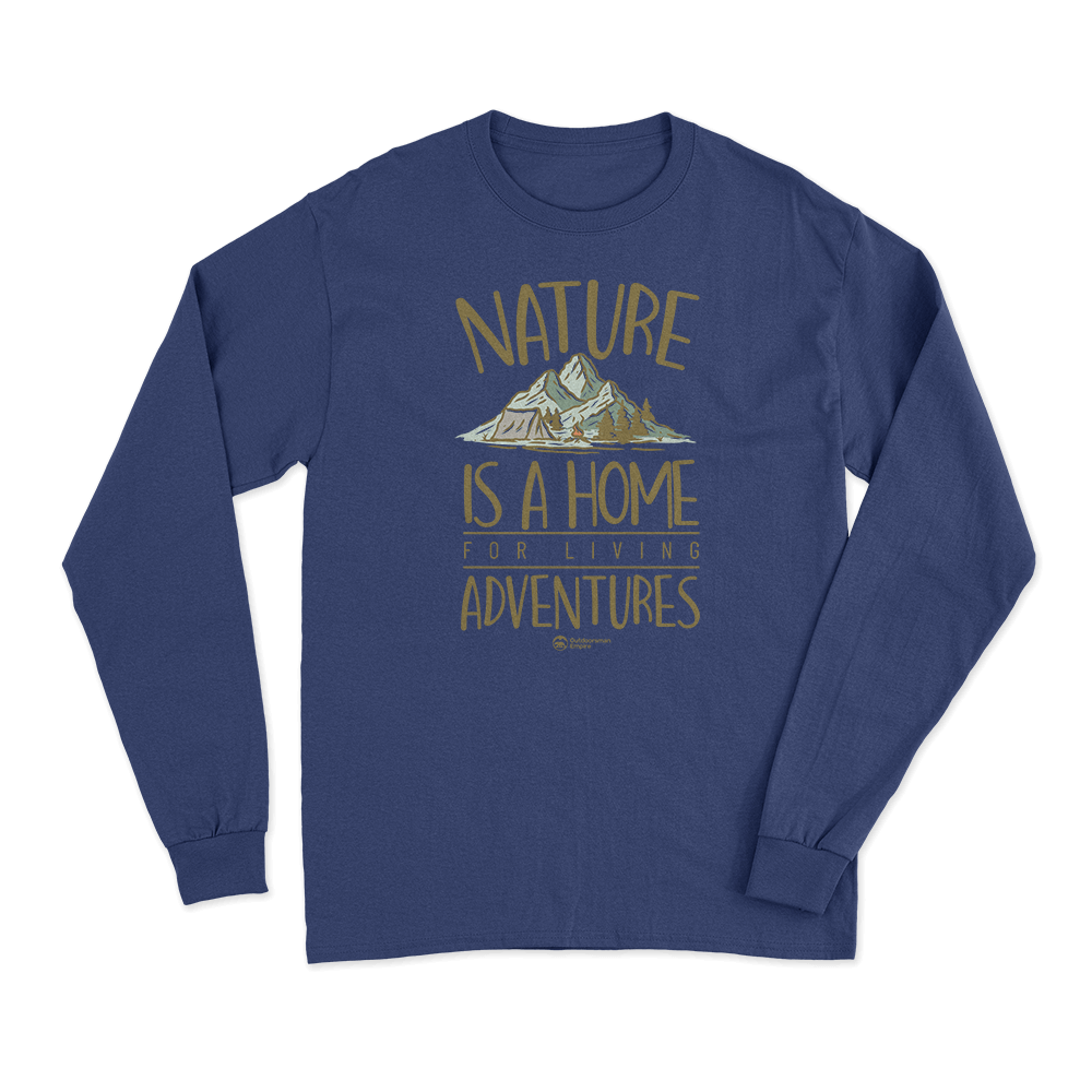 Nature Is A Home Long Sleeve T-Shirt