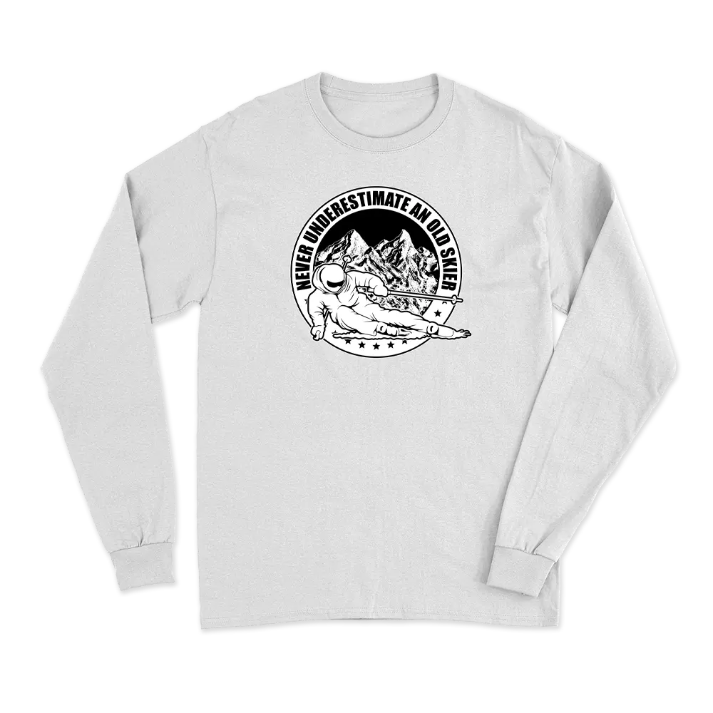 Never Underestimate An Old Skier Long Sleeve T-Shirt