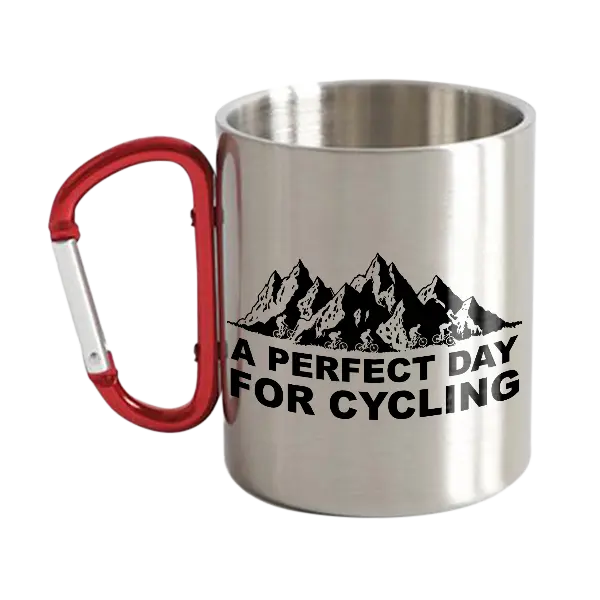 Perfect Day For Cycling Stainless Steel Double Wall Carabiner Mug 12oz