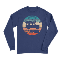 Thumbnail for Style 70 Camping Long Sleeve T-Shirt