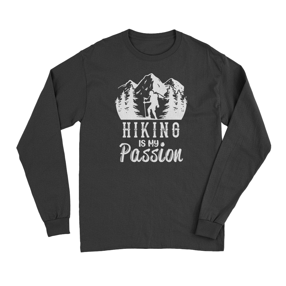 Hiking Is My Passion Long Sleeve T-Shirt